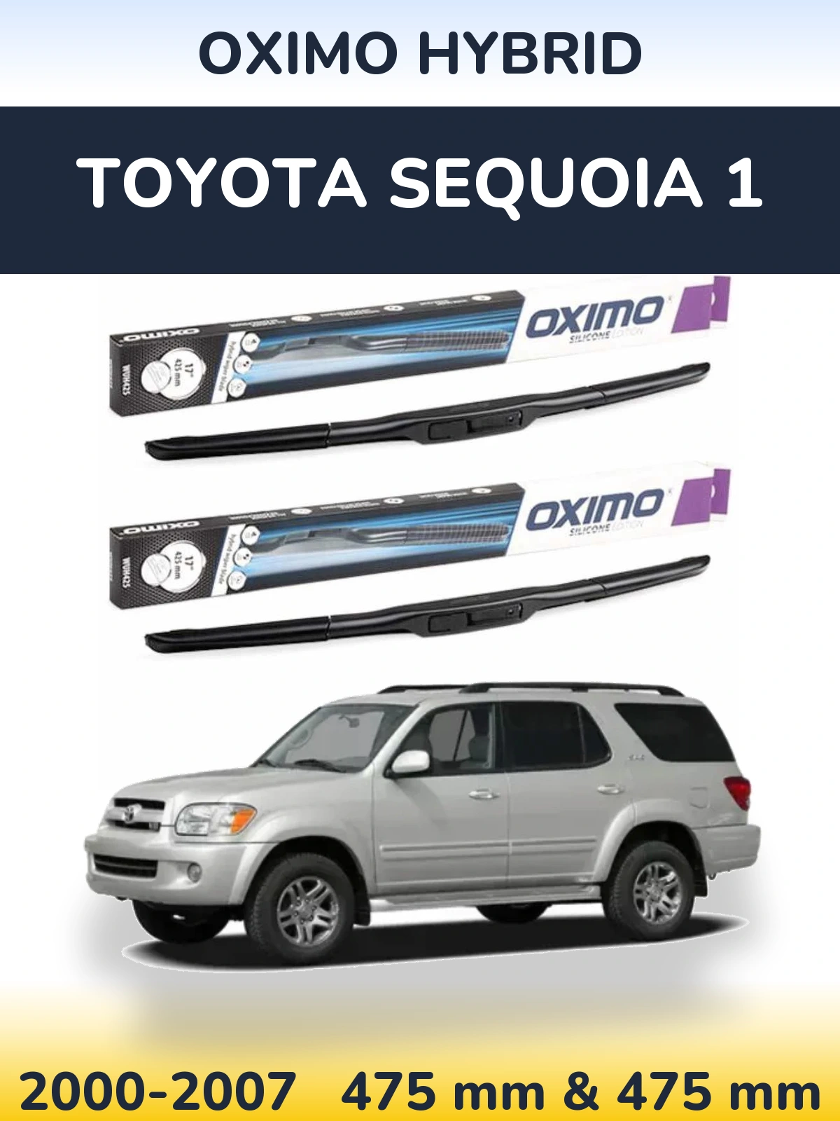 Ștergătoare Oximo Hybrid pentru Toyota Sequoia 1