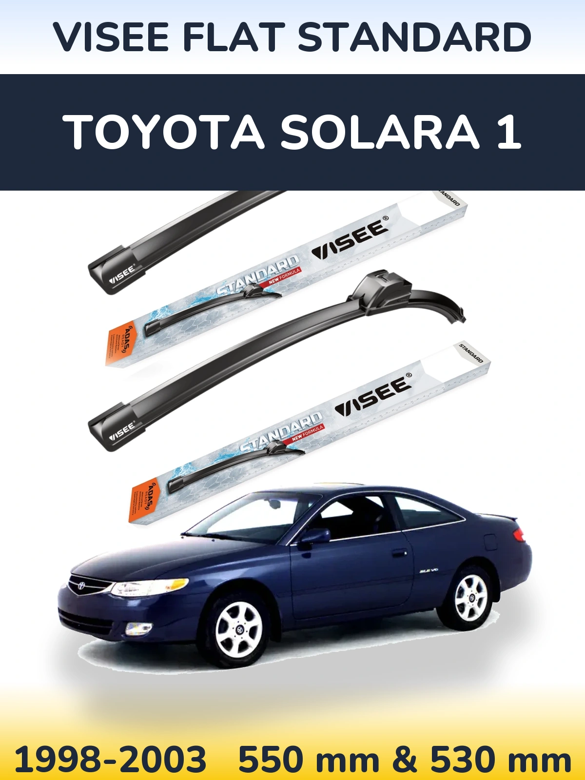 Ștergătoare VISEE FLAT STANDARD pentru Toyota Solara 1