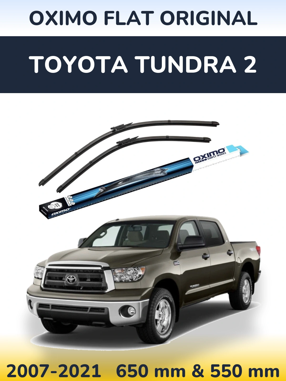 Ștergătoare Oximo Flat Original pentru Toyota Tundra 2