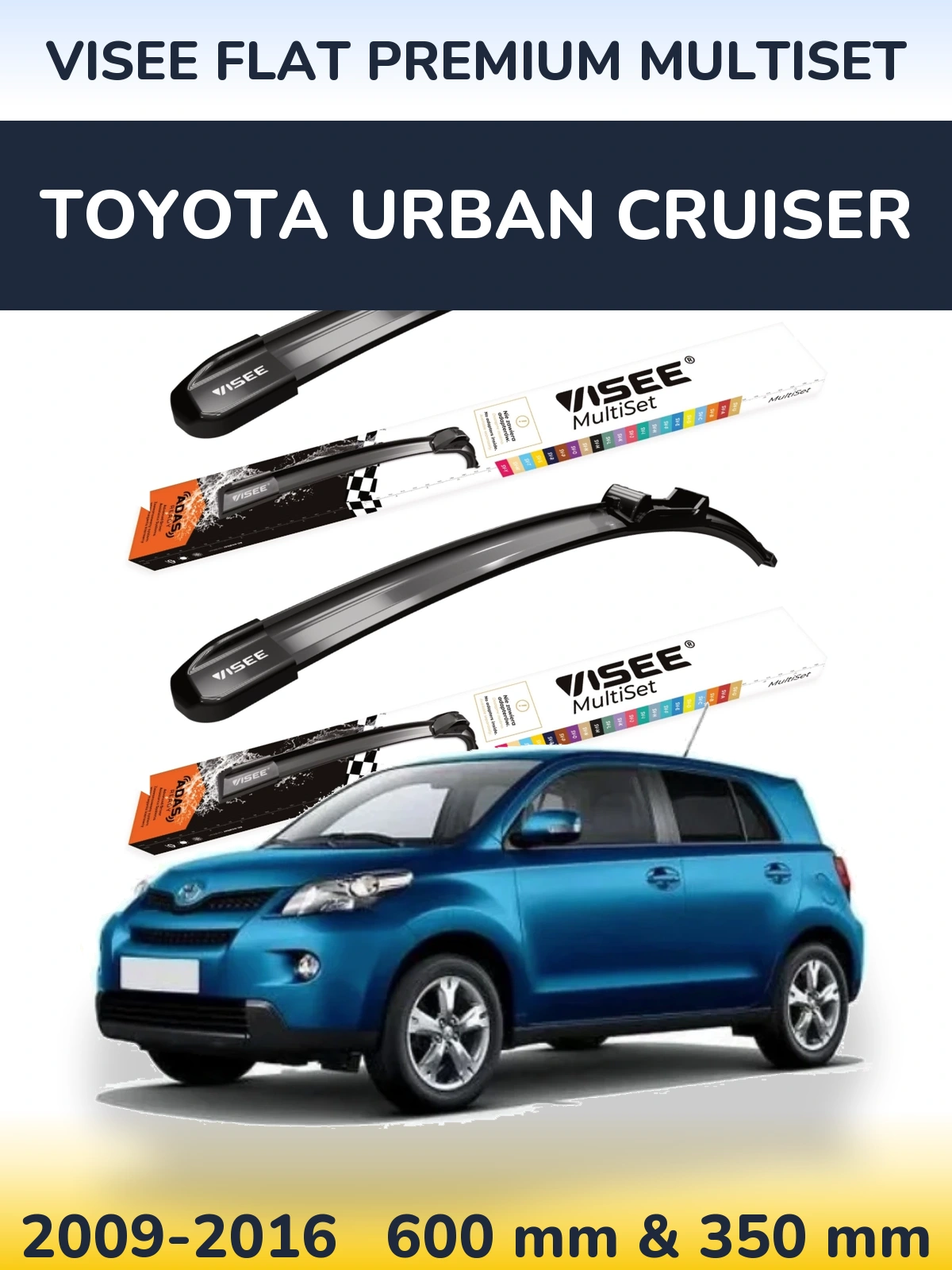 Ștergătoare VISEE FLAT PREMIUM MultiSet pentru Toyota Urban Cruiser