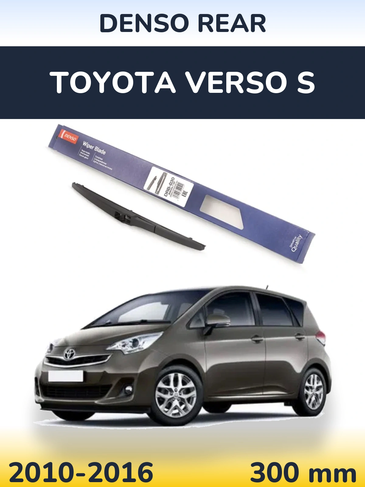 Ștergătoare Denso Rear pentru Toyota Verso S