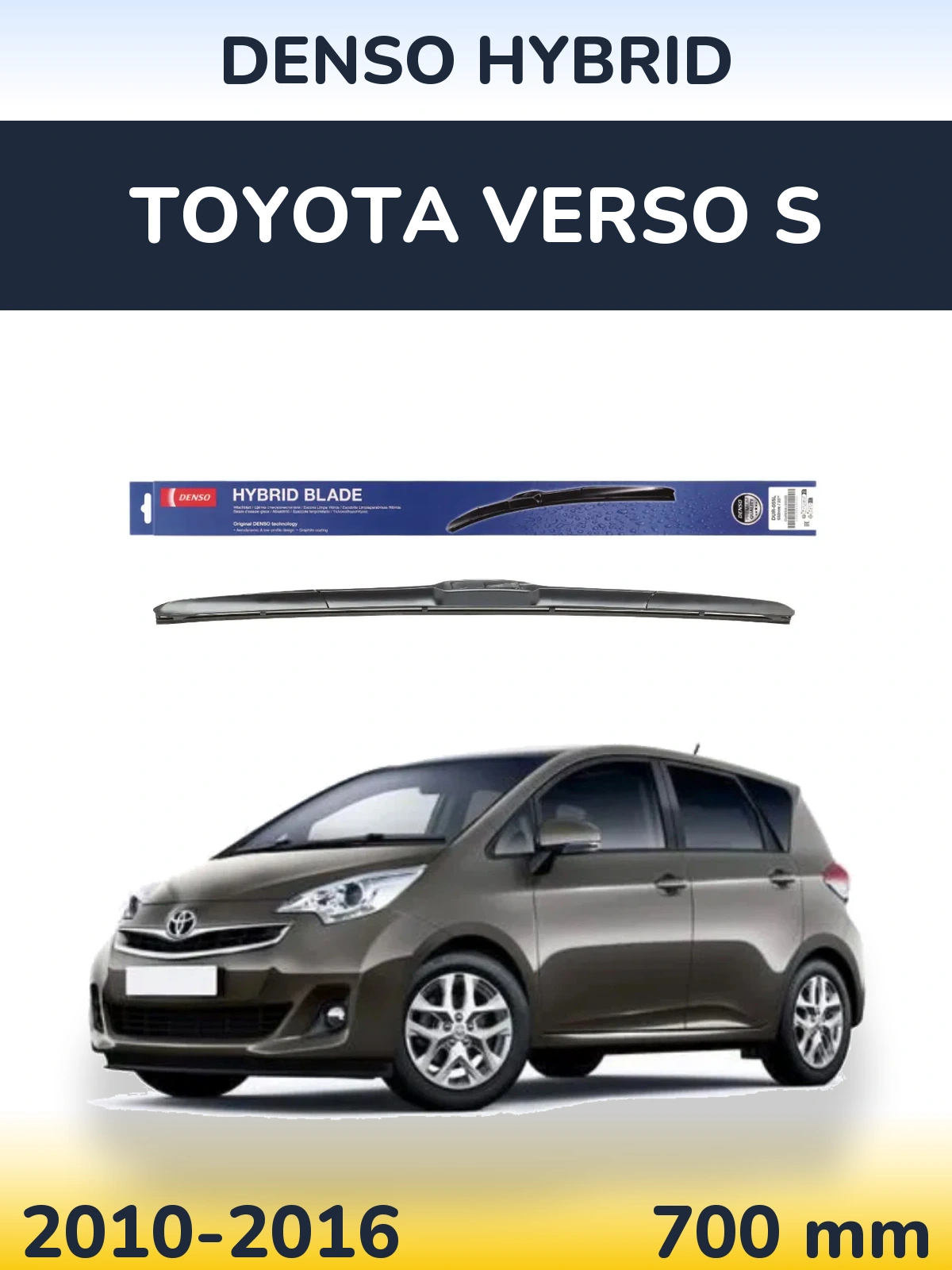 Ștergătoare Denso Hybrid pentru Toyota Verso S