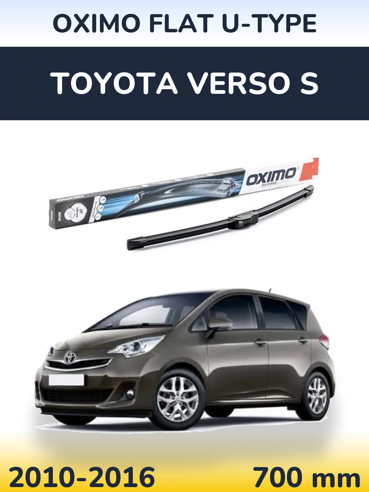 Ștergătoare Oximo Flat U-type pentru Toyota Verso S