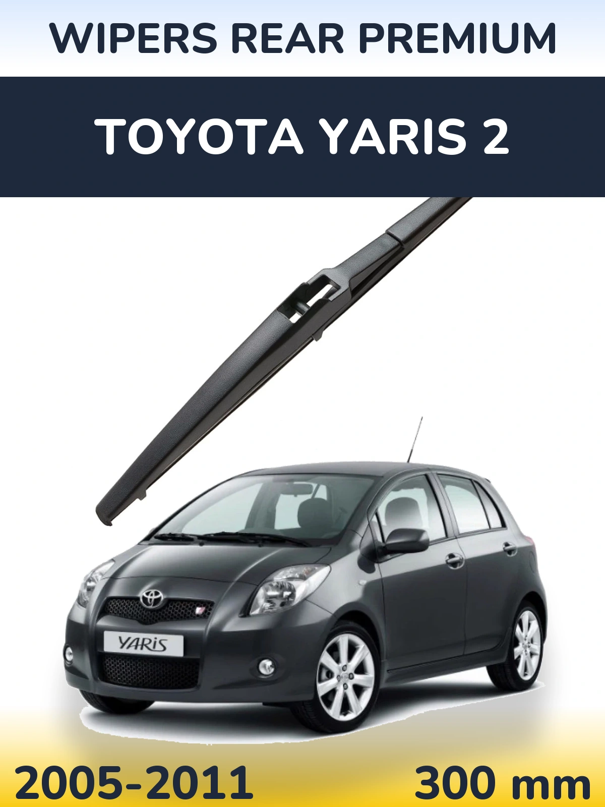 Ștergătoare WIPERS REAR PREMIUM pentru Toyota Yaris 2