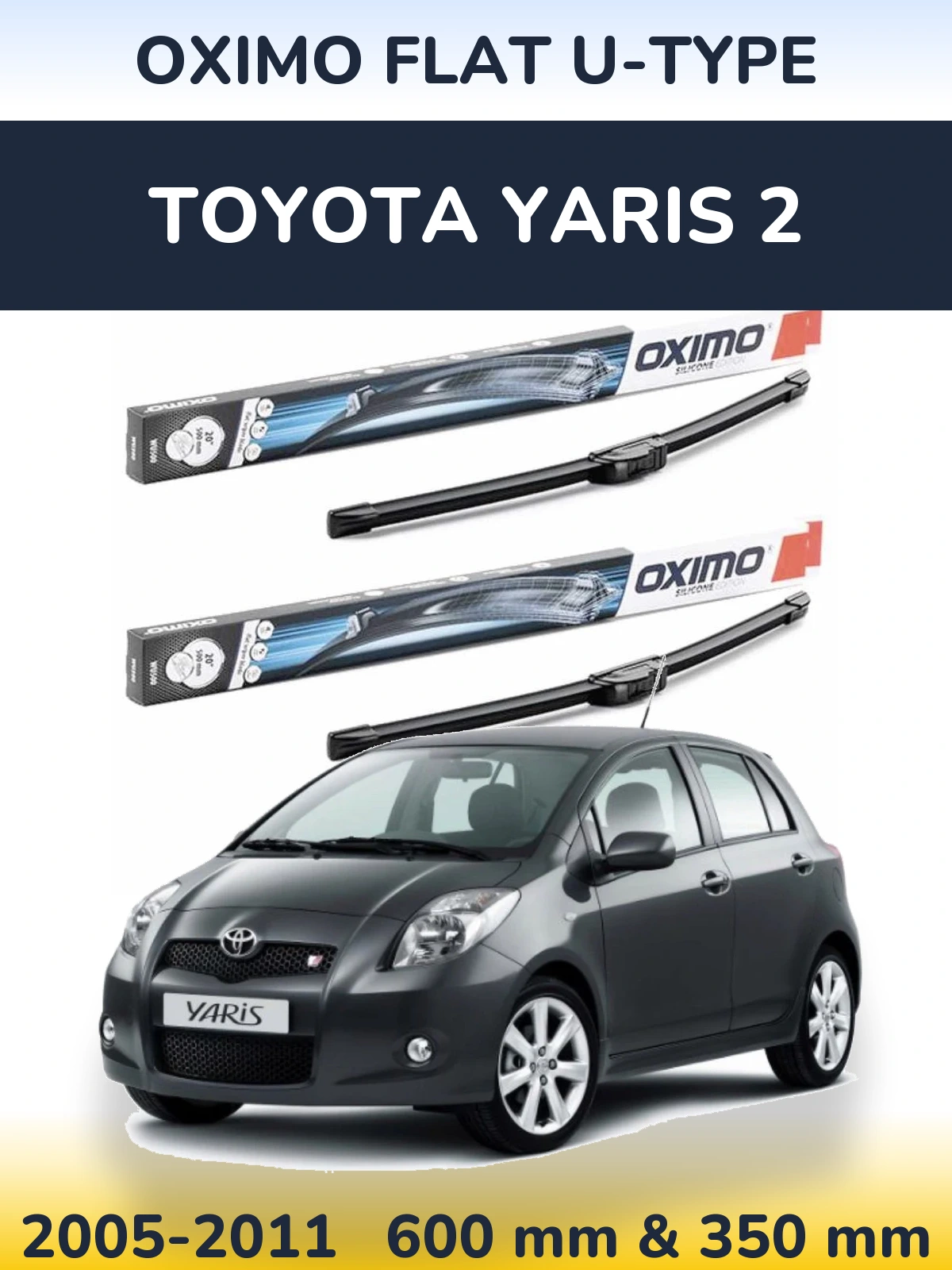 Ștergătoare Oximo Flat U-type pentru Toyota Yaris 2