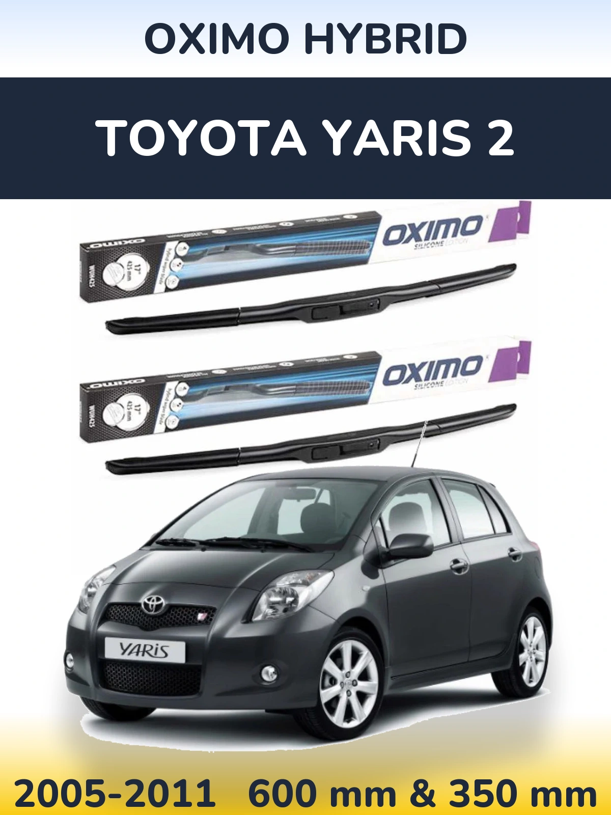Ștergătoare Oximo Hybrid pentru Toyota Yaris 2