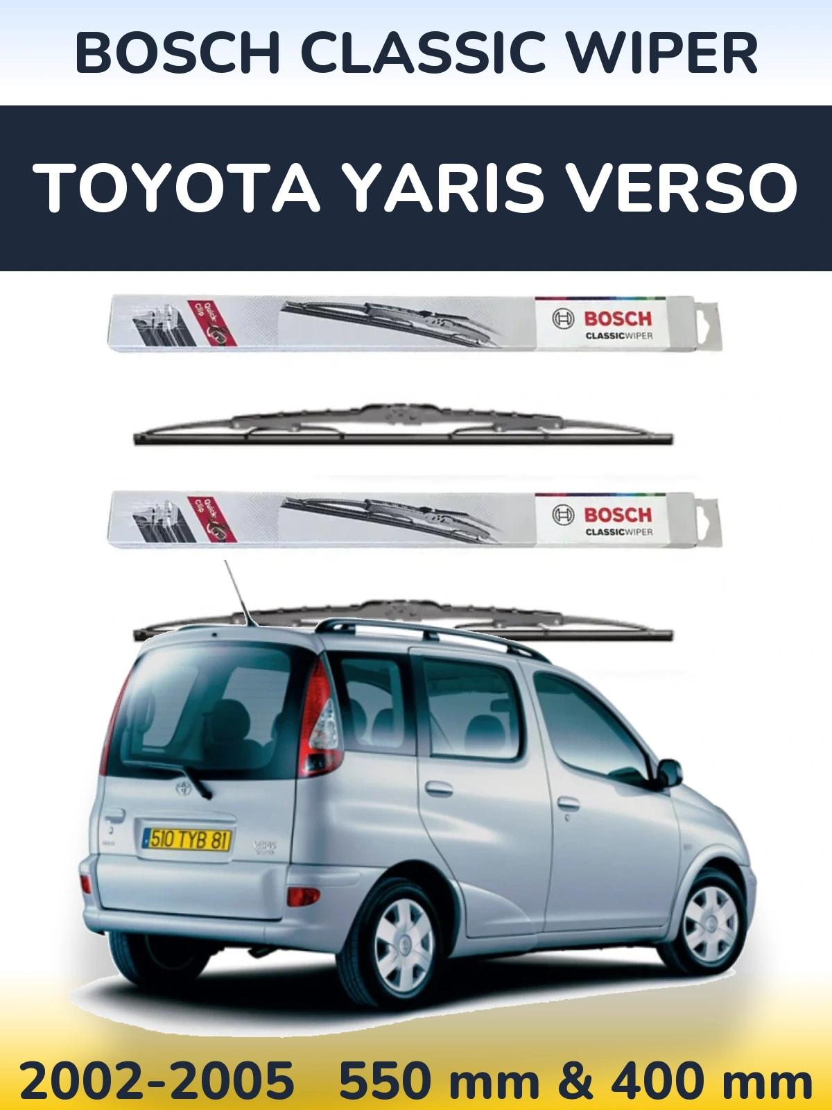 Ștergătoare BOSCH Classic Wiper pentru Toyota Yaris Verso