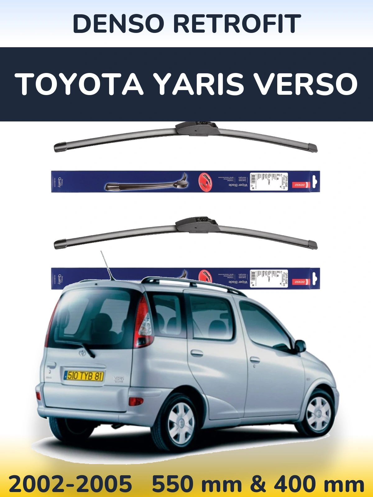 Ștergătoare Denso Retrofit pentru Toyota Yaris Verso