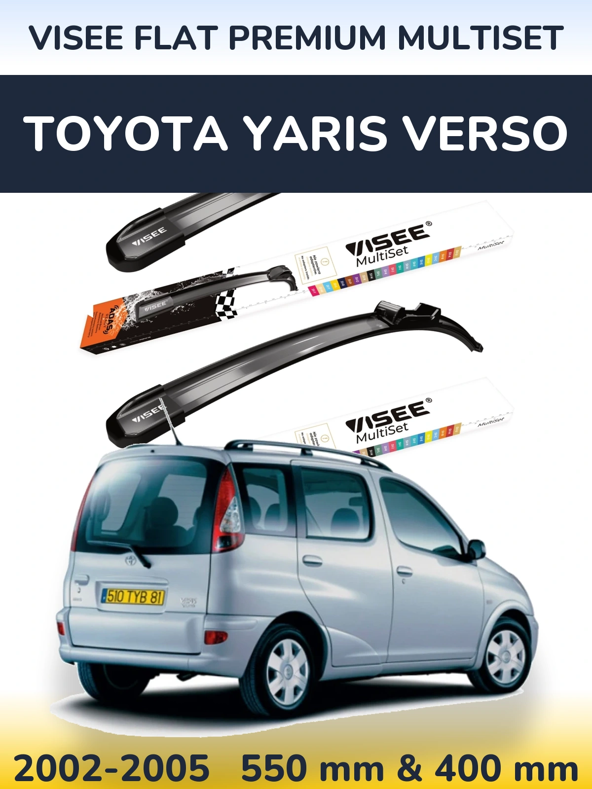 Ștergătoare VISEE FLAT PREMIUM MultiSet pentru Toyota Yaris Verso