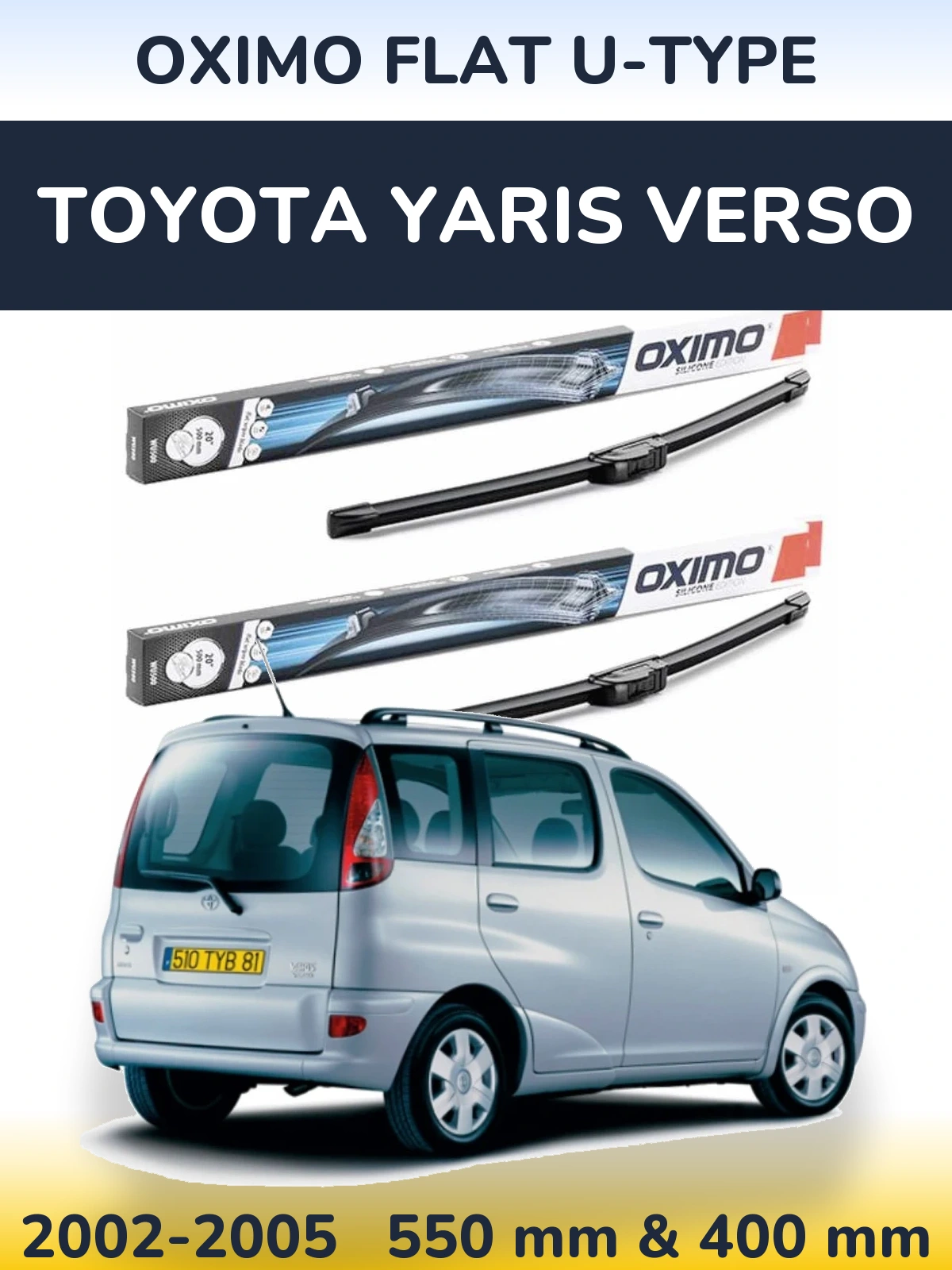 Ștergătoare Oximo Flat U-type pentru Toyota Yaris Verso