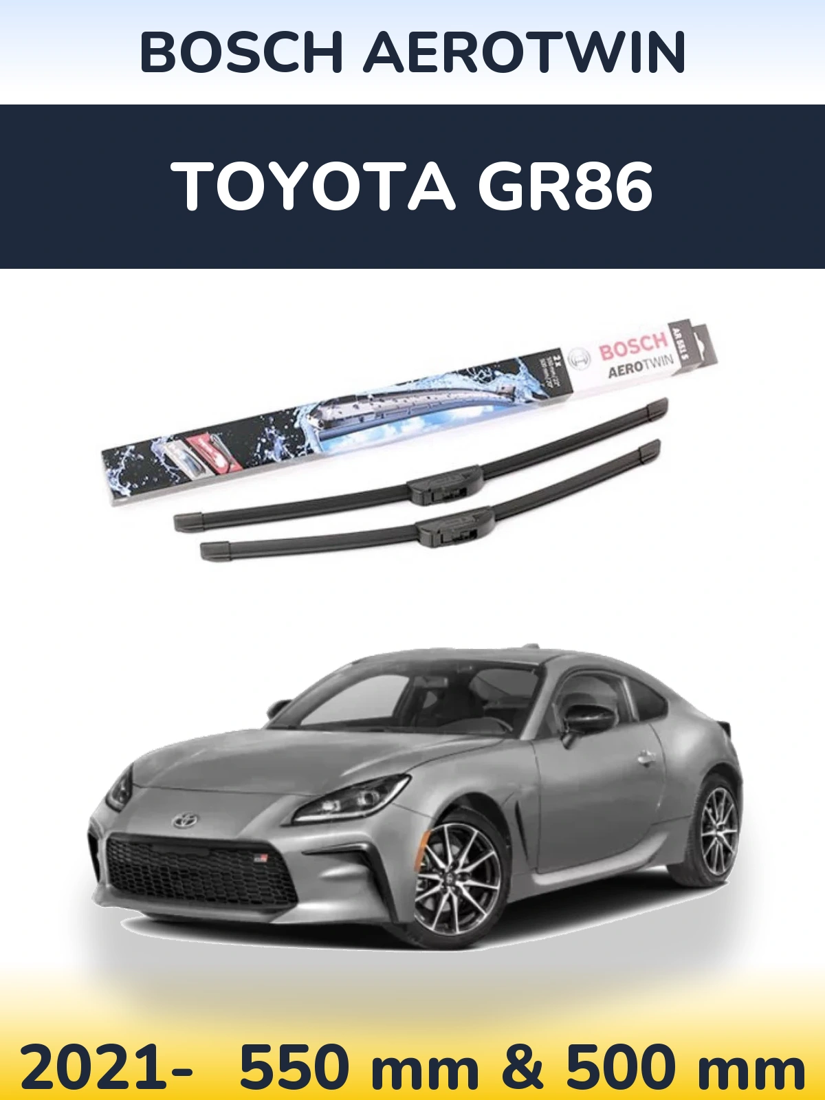 Ștergătoare BOSCH AeroTwin pentru Toyota GR86