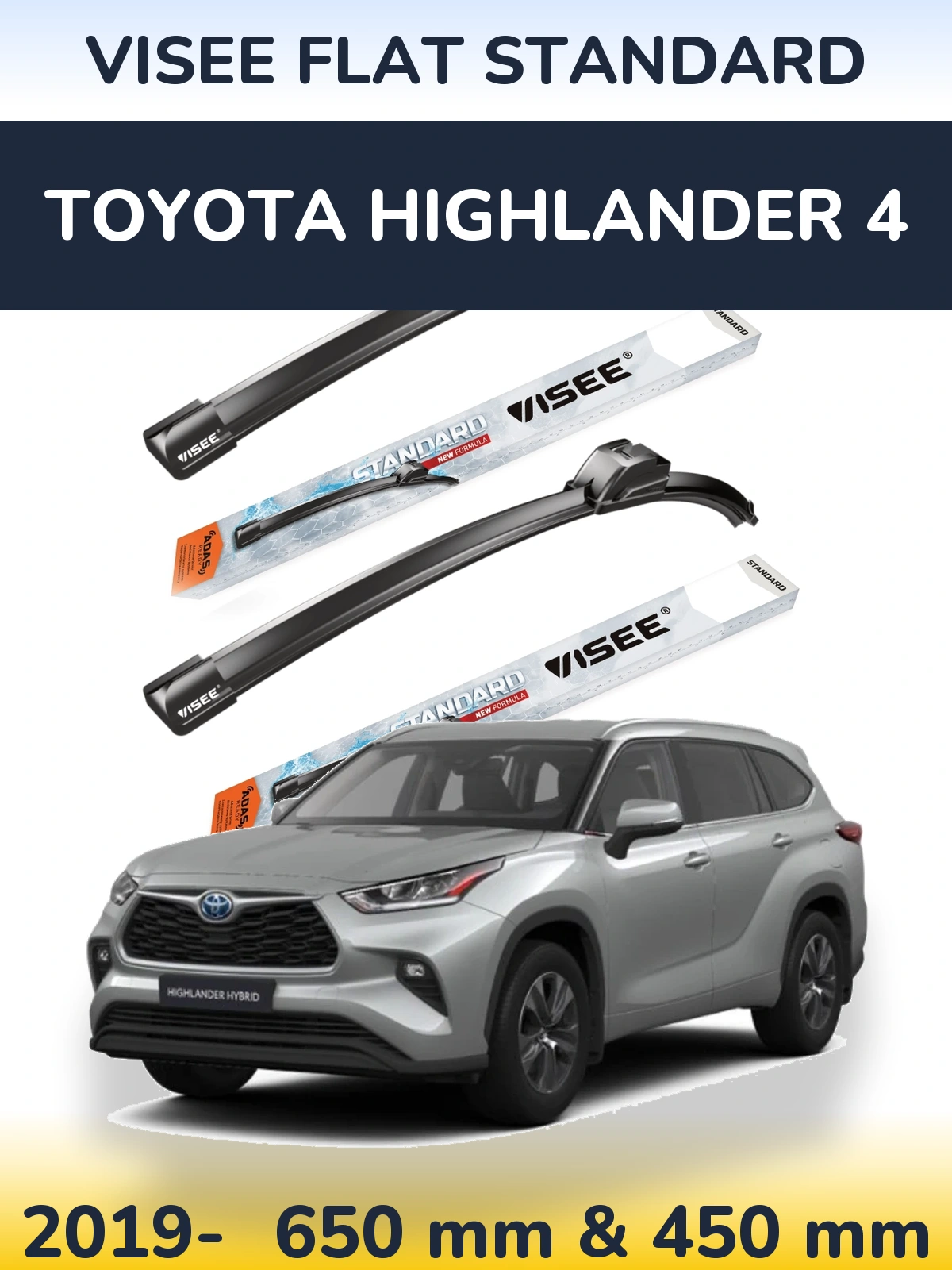 Ștergătoare VISEE FLAT STANDARD pentru Toyota Highlander 4