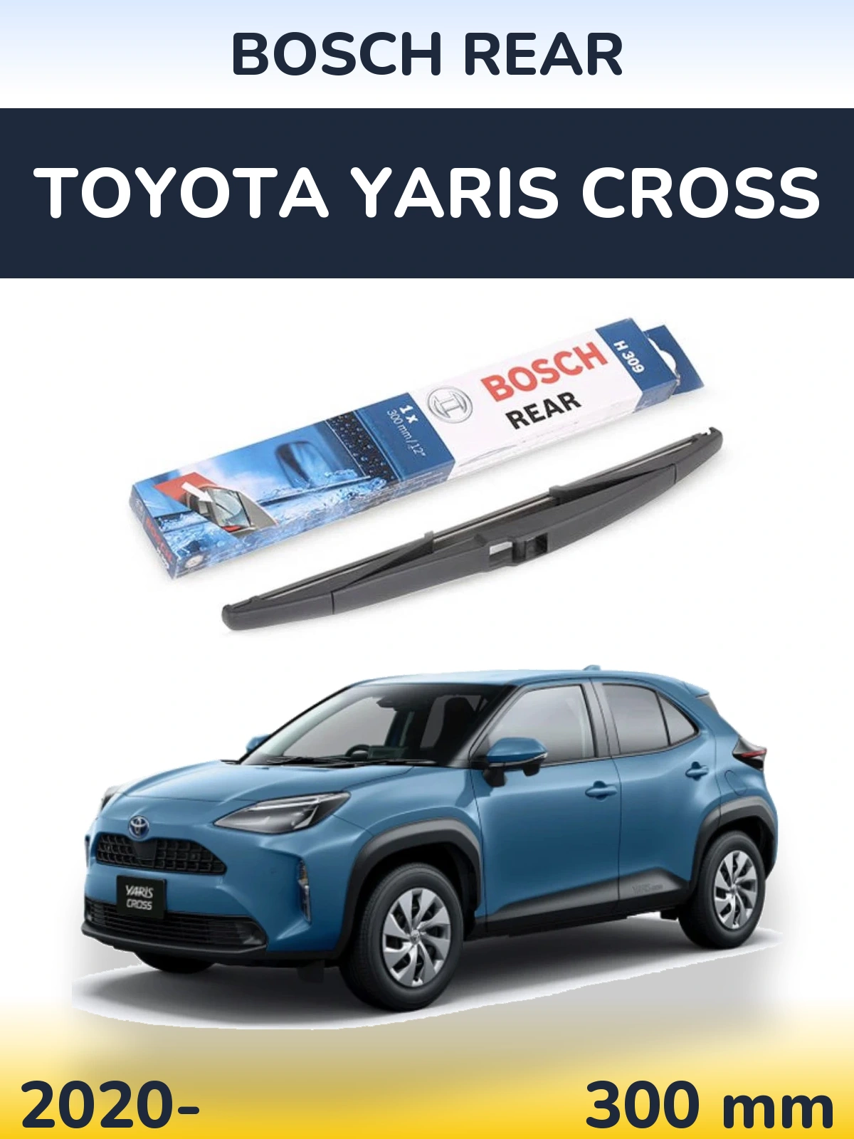 Ștergătoare BOSCH Rear pentru Toyota Yaris Cross