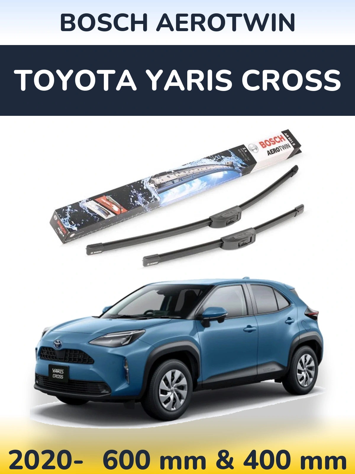 Ștergătoare BOSCH AeroTwin pentru Toyota Yaris Cross