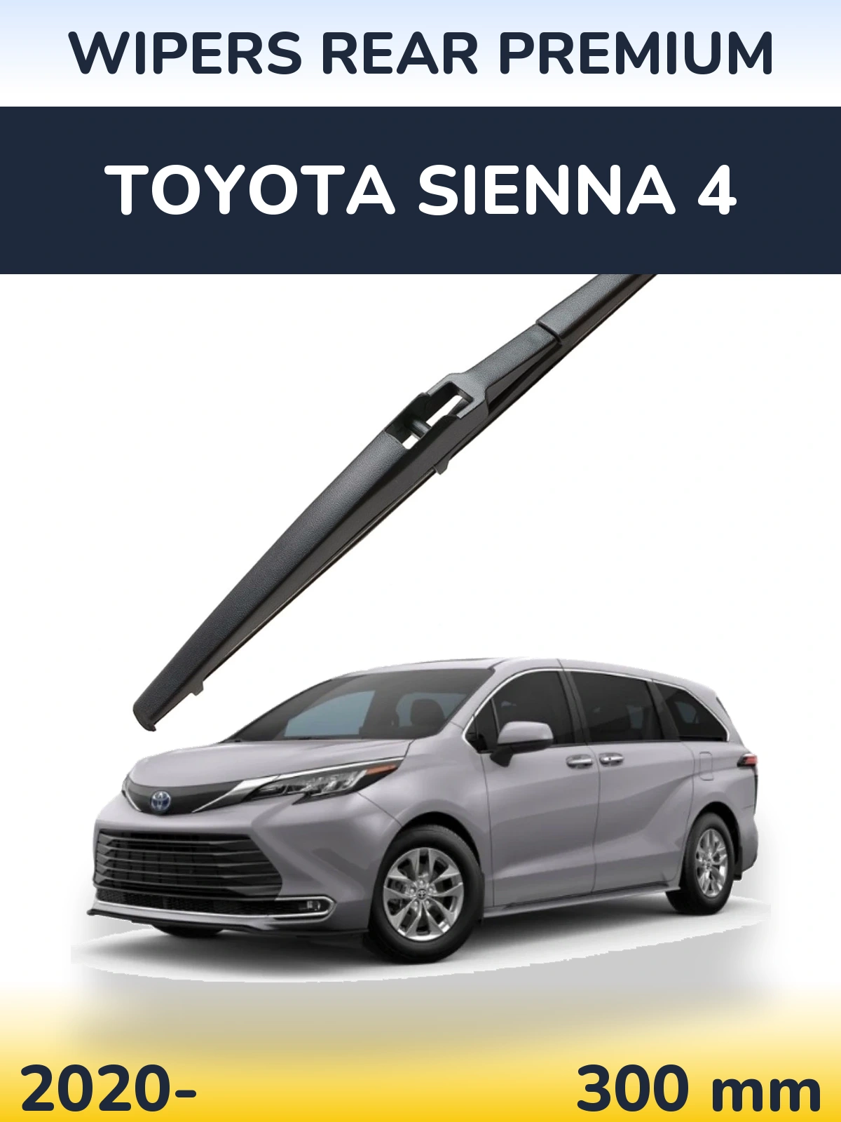 Ștergătoare WIPERS REAR PREMIUM pentru Toyota Sienna 4