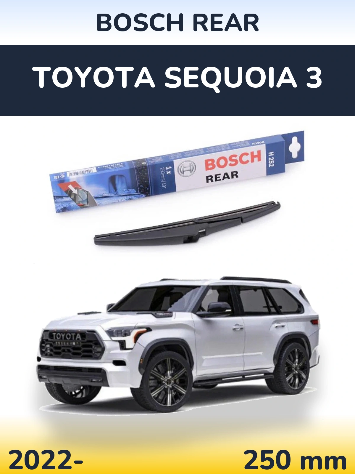 Задний дворник BOSCH Rear 250 мм для Toyota Sequoia 3 2022-2026