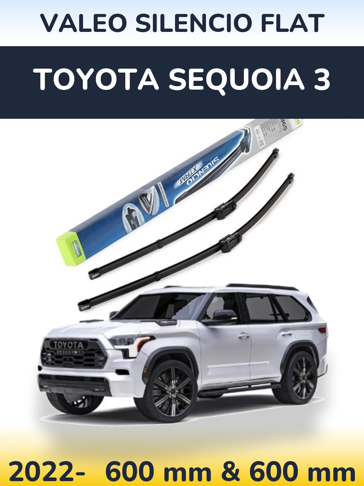 Ștergătoare Valeo Silencio Flat pentru Toyota Sequoia 3