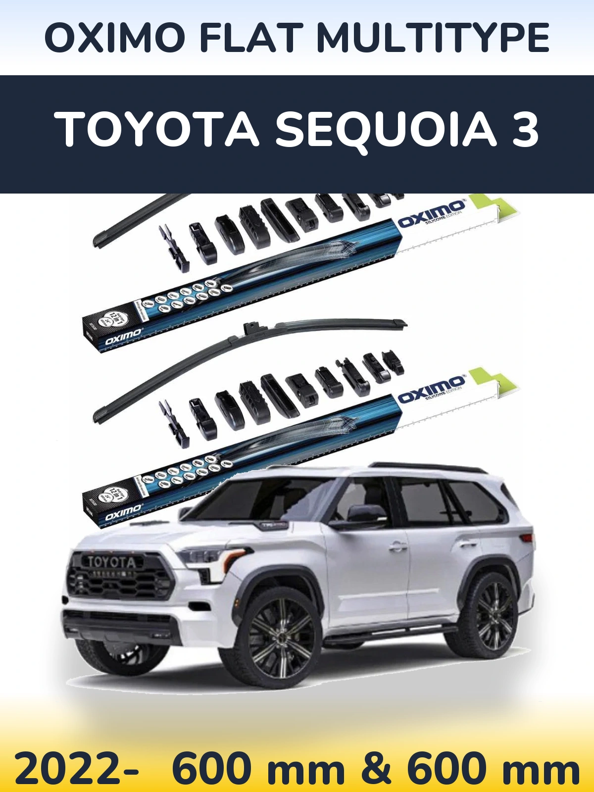 Ștergătoare Oximo Flat MultiTipe pentru Toyota Sequoia 3