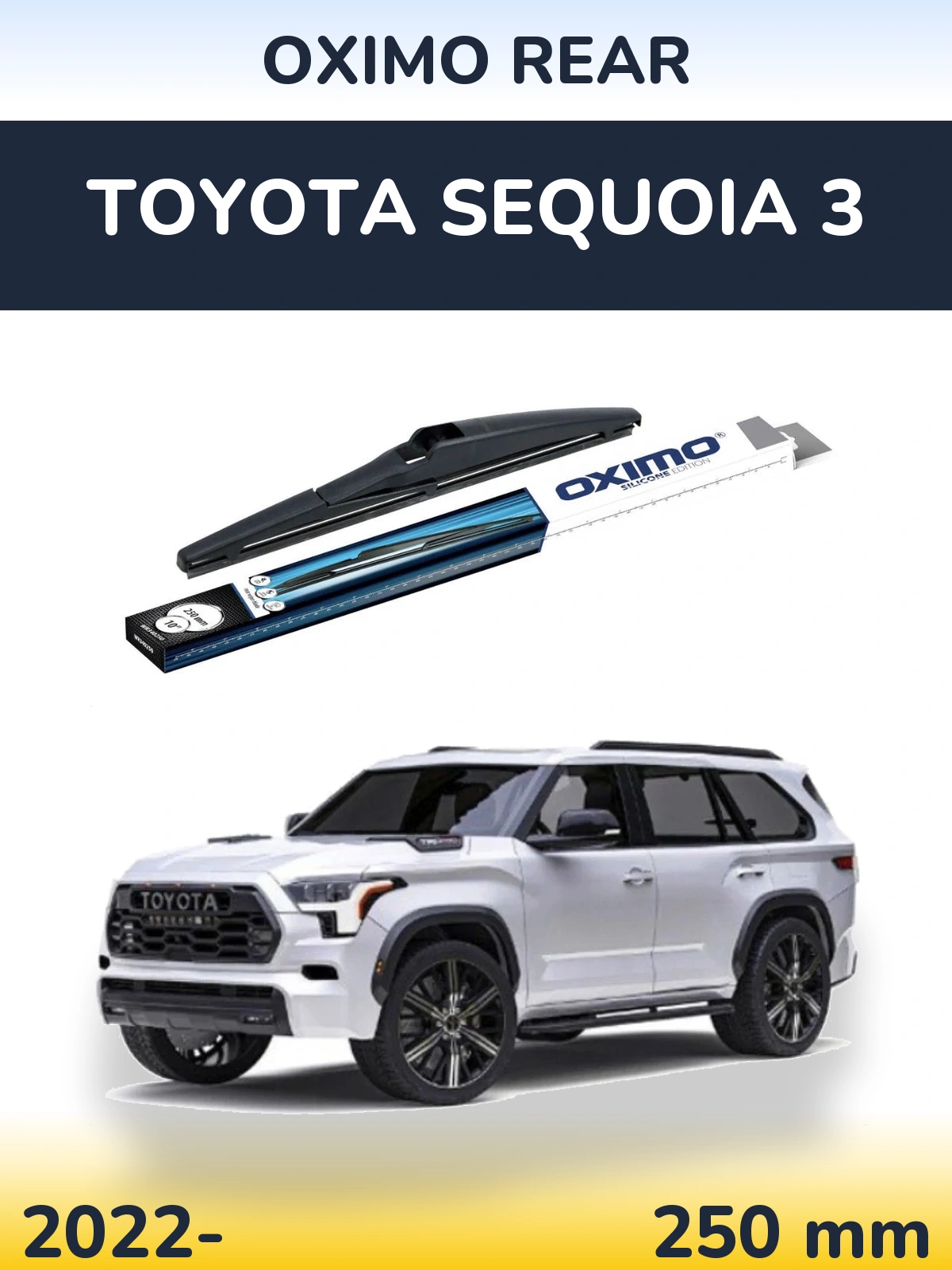 Ștergătoare Oximo Rear pentru Toyota Sequoia 3