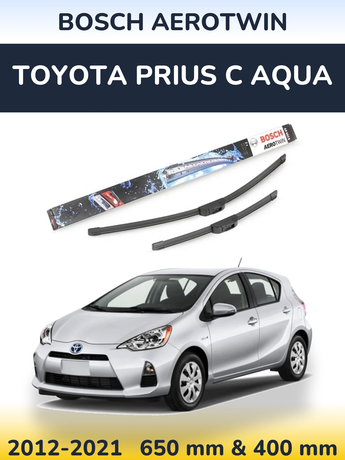 Ștergătoare BOSCH AeroTwin pentru Toyota Prius C Aqua