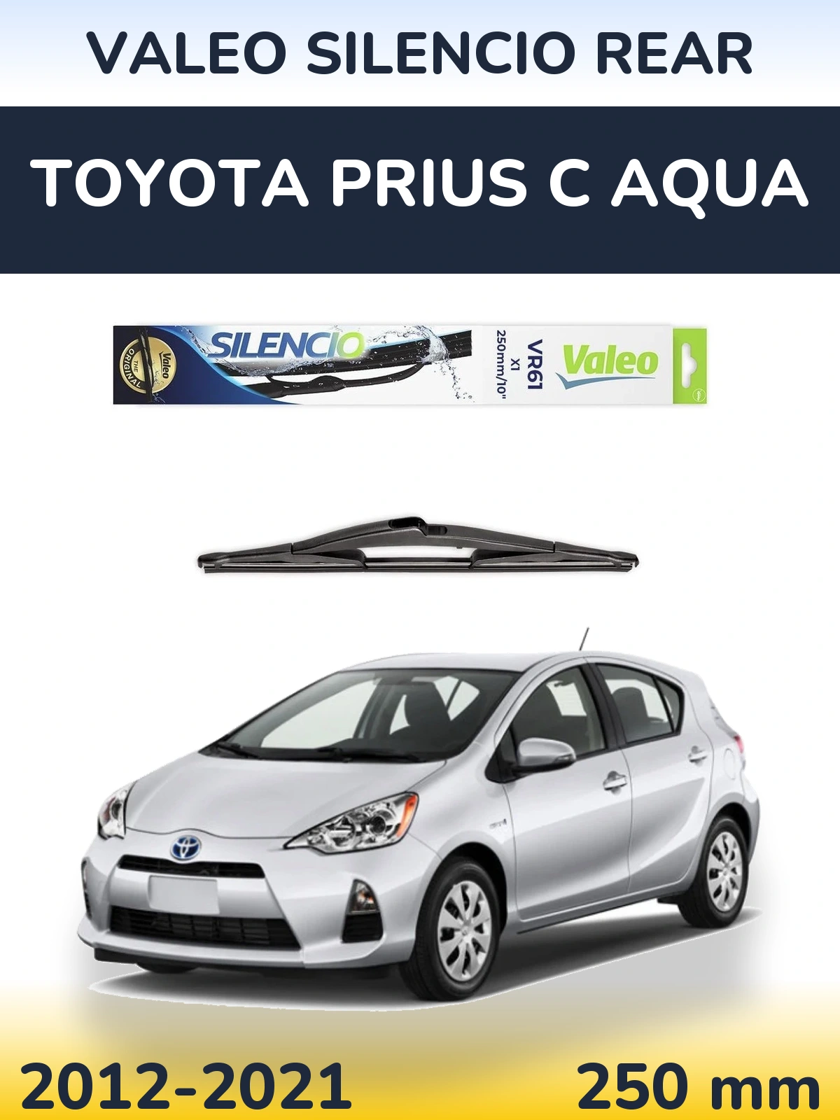 Ștergătoare Valeo Silencio Rear pentru Toyota Prius C Aqua