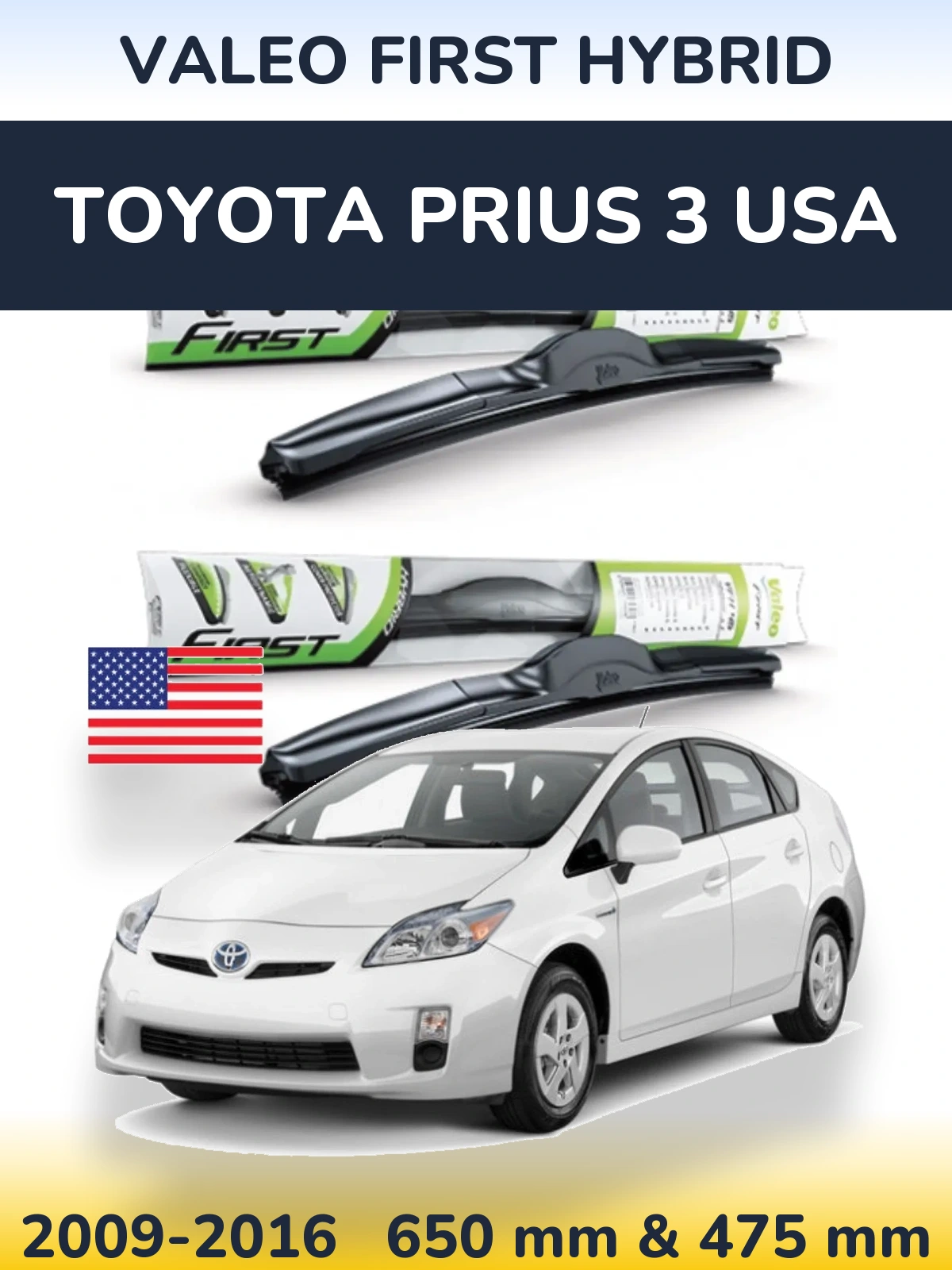 Ștergătoare Valeo First Hybrid pentru Toyota Prius 3 USA