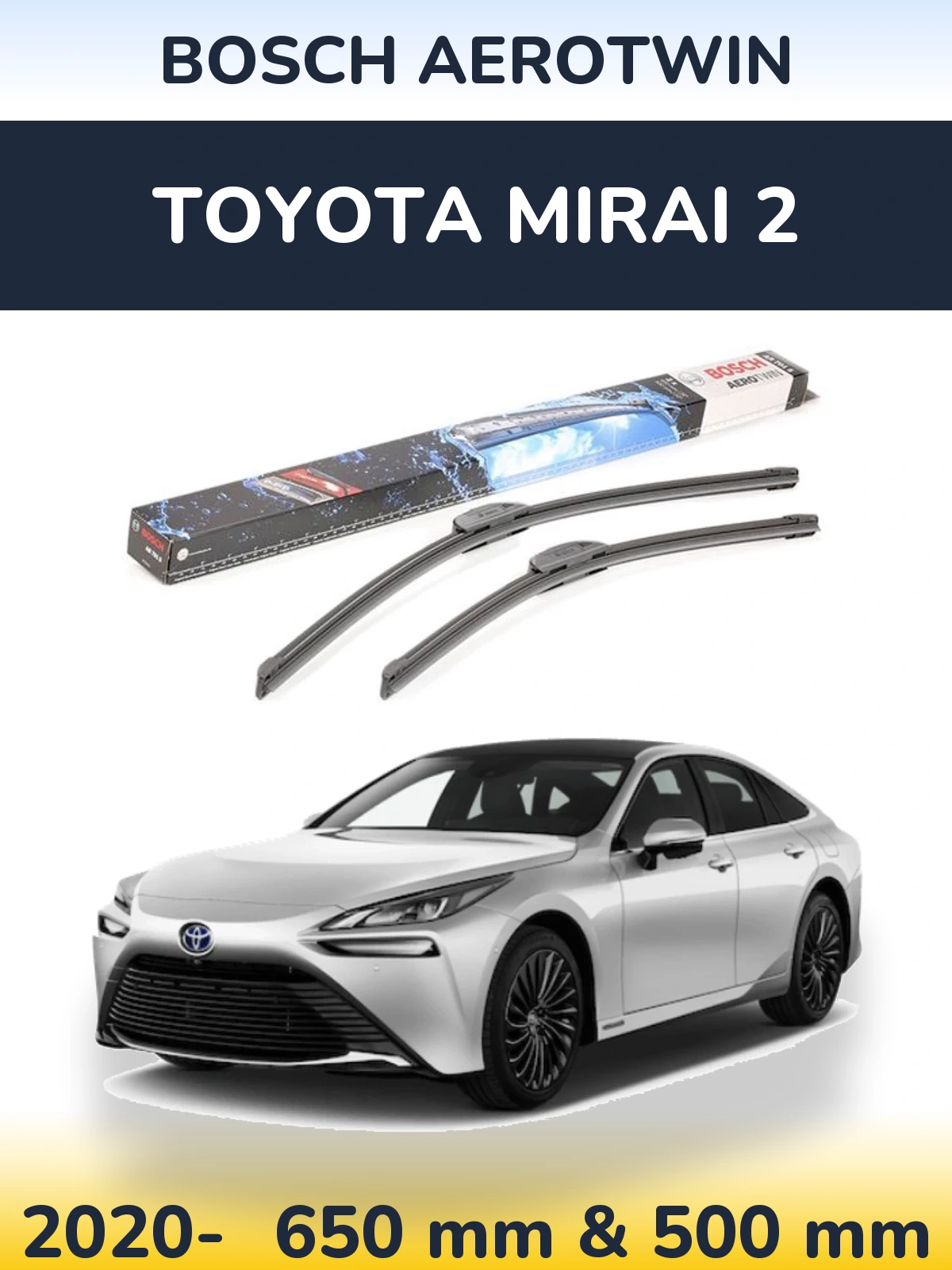 Ștergătoare BOSCH AeroTwin pentru Toyota Mirai 2