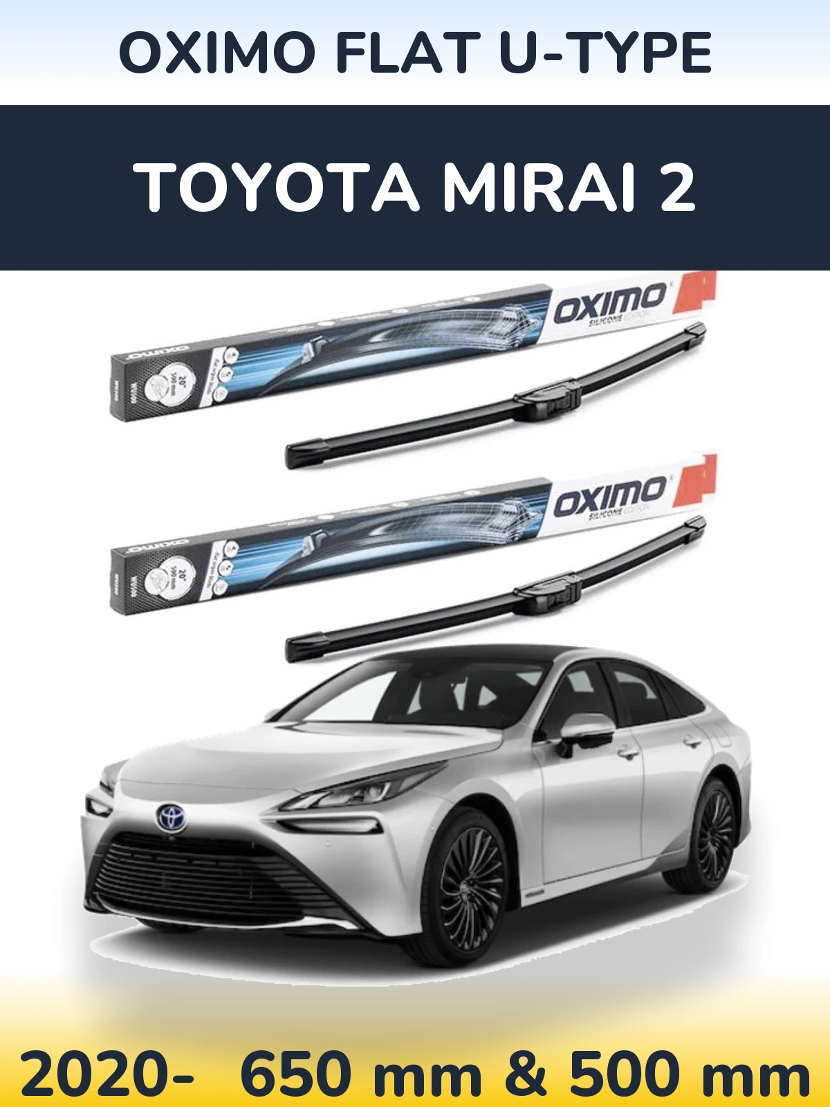 Ștergătoare Oximo Flat U-type pentru Toyota Mirai 2