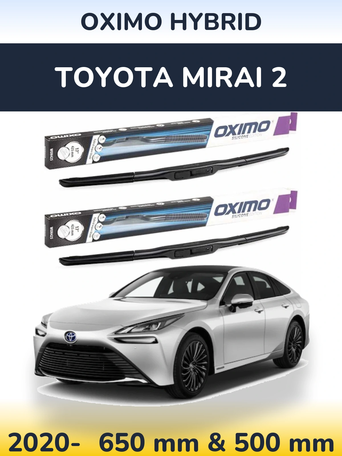 Ștergătoare Oximo Hybrid pentru Toyota Mirai 2