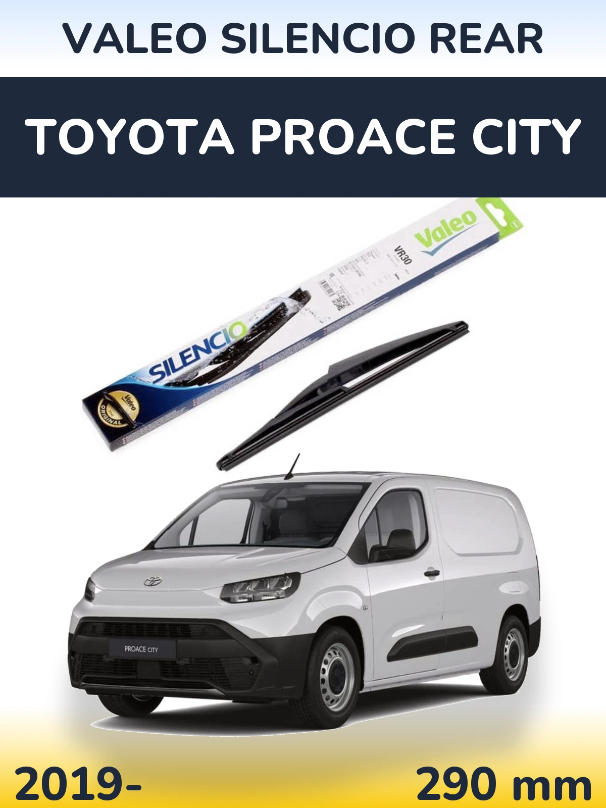 Ștergătoare Valeo Silencio Rear pentru Toyota ProAce City