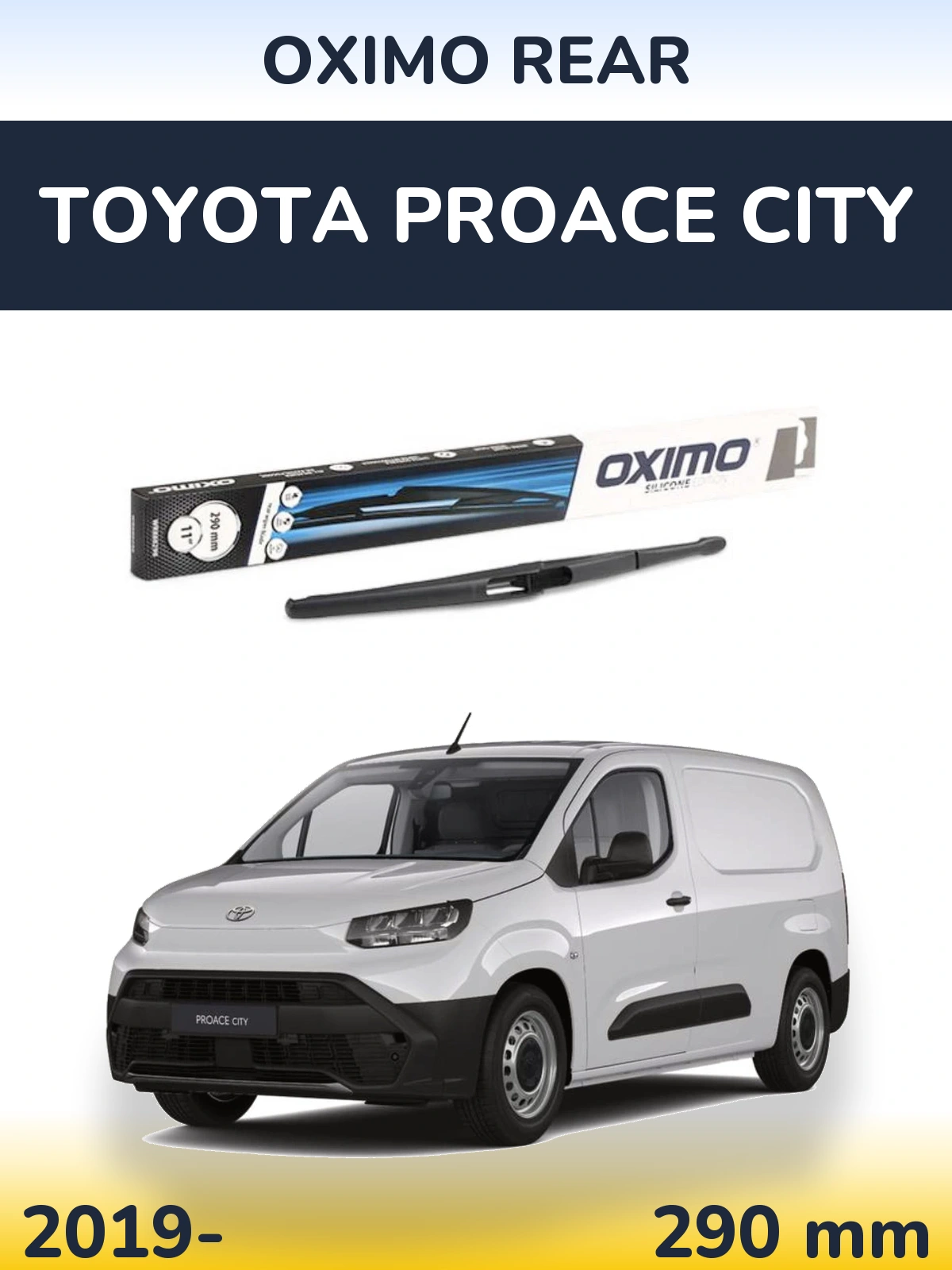 Ștergătoare Oximo Rear pentru Toyota ProAce City