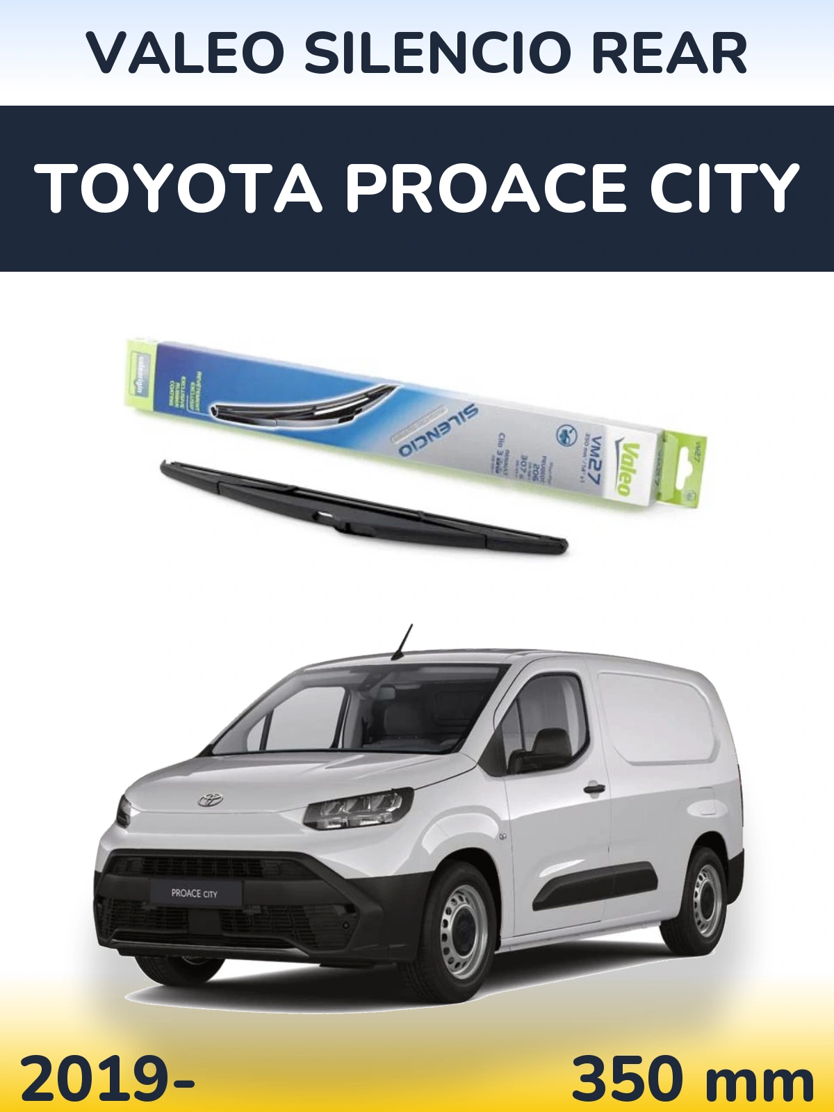 Ștergătoare Valeo Silencio Rear pentru Toyota ProAce City