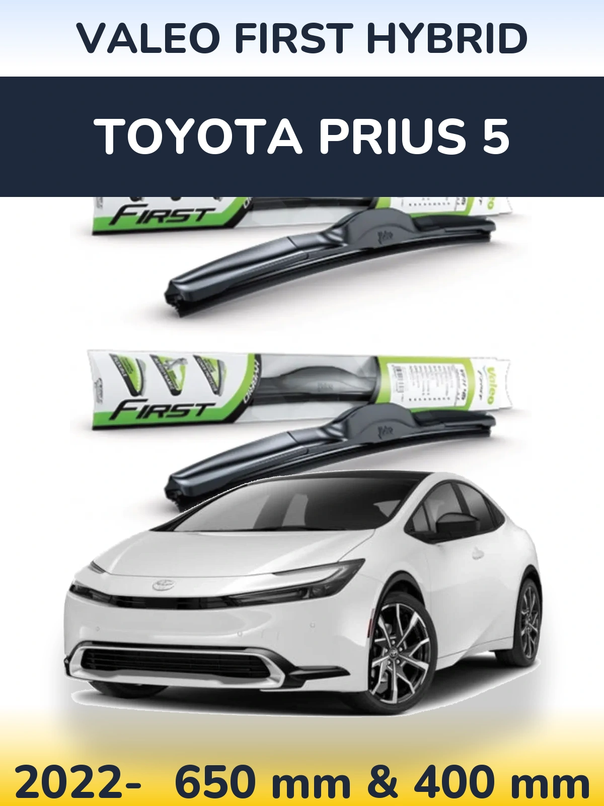 Ștergătoare Valeo First Hybrid pentru Toyota Prius 5
