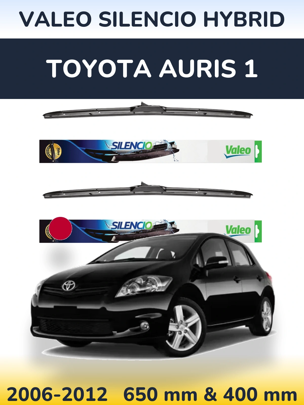 Ștergătoare Valeo Silencio Hybrid pentru Toyota Auris 1