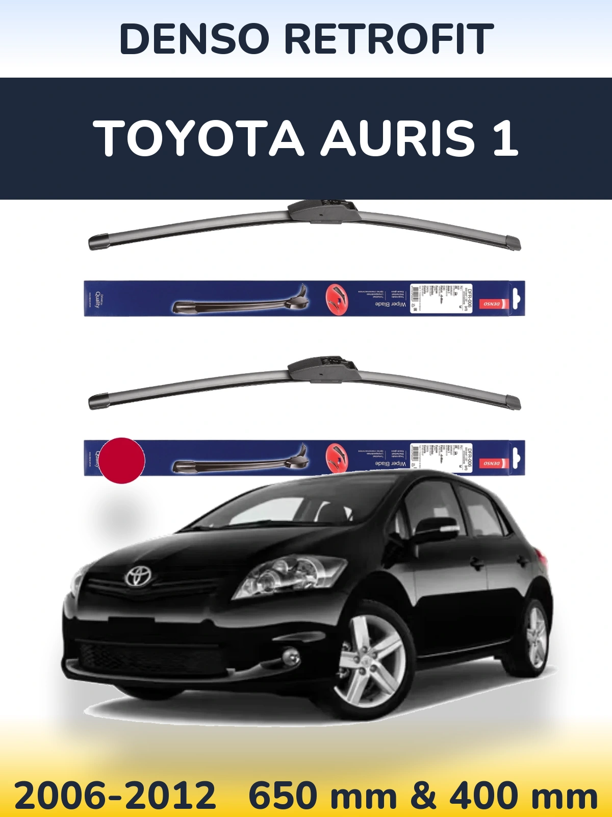 Ștergătoare Denso Retrofit pentru Toyota Auris 1