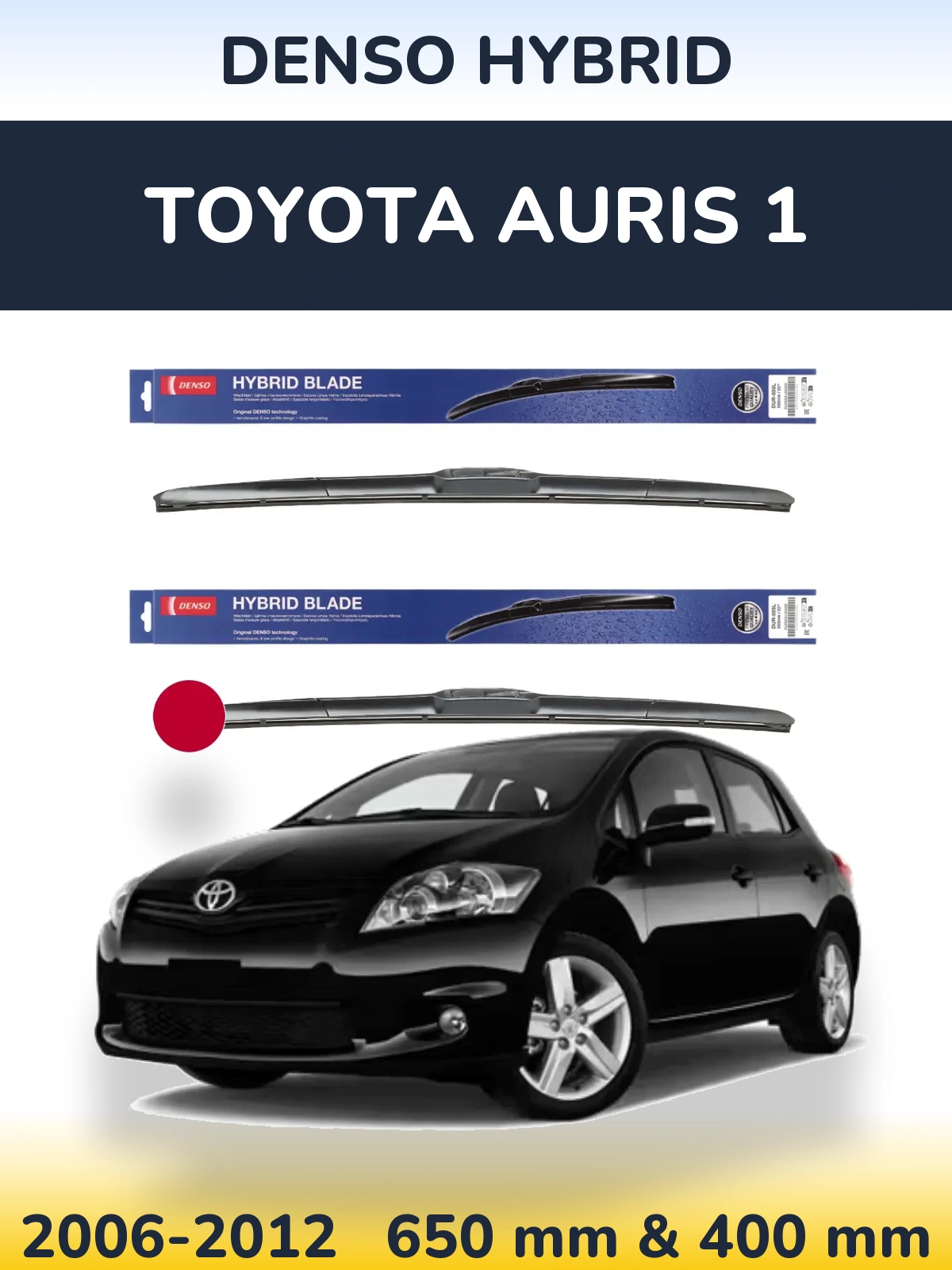 Ștergătoare Denso Hybrid pentru Toyota Auris 1
