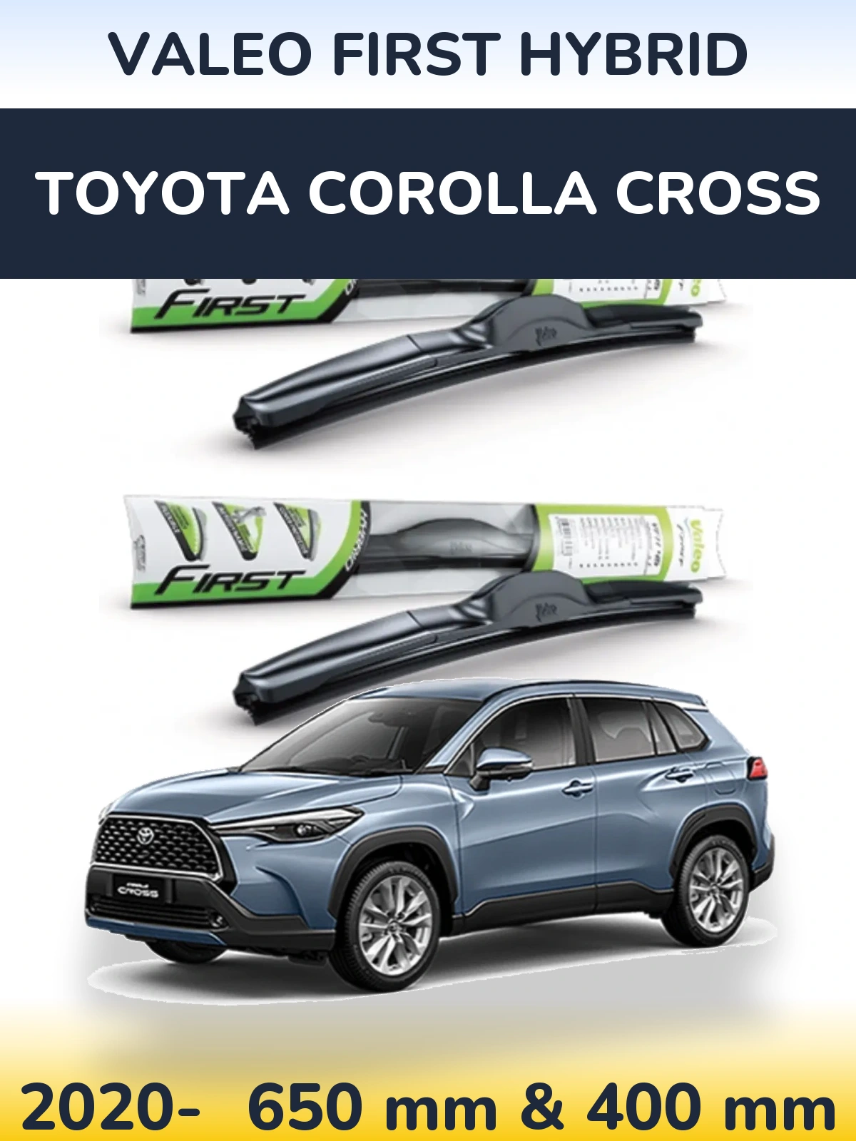 Ștergătoare Valeo First Hybrid pentru Toyota Corolla Cross