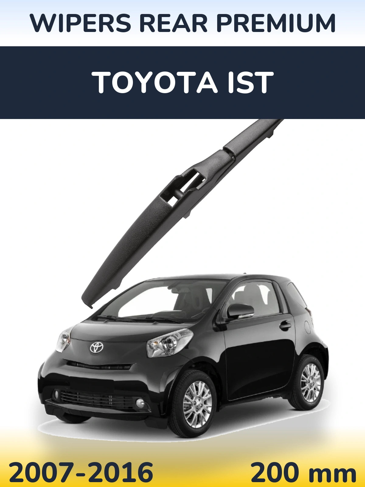 Ștergătoare WIPERS REAR PREMIUM pentru Toyota Ist