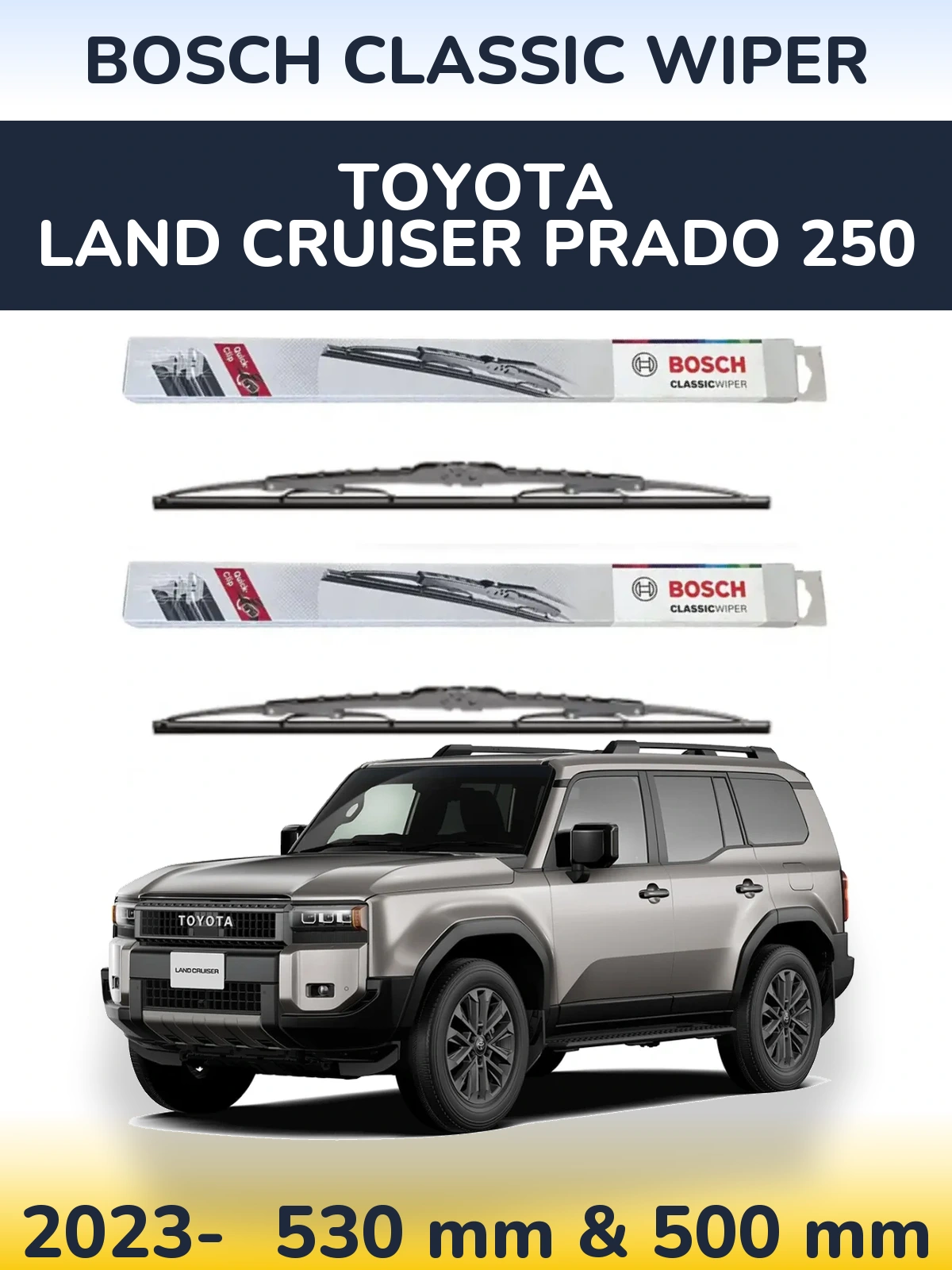 Ștergătoare BOSCH Classic Wiper pentru Toyota Land Cruiser Prado 250