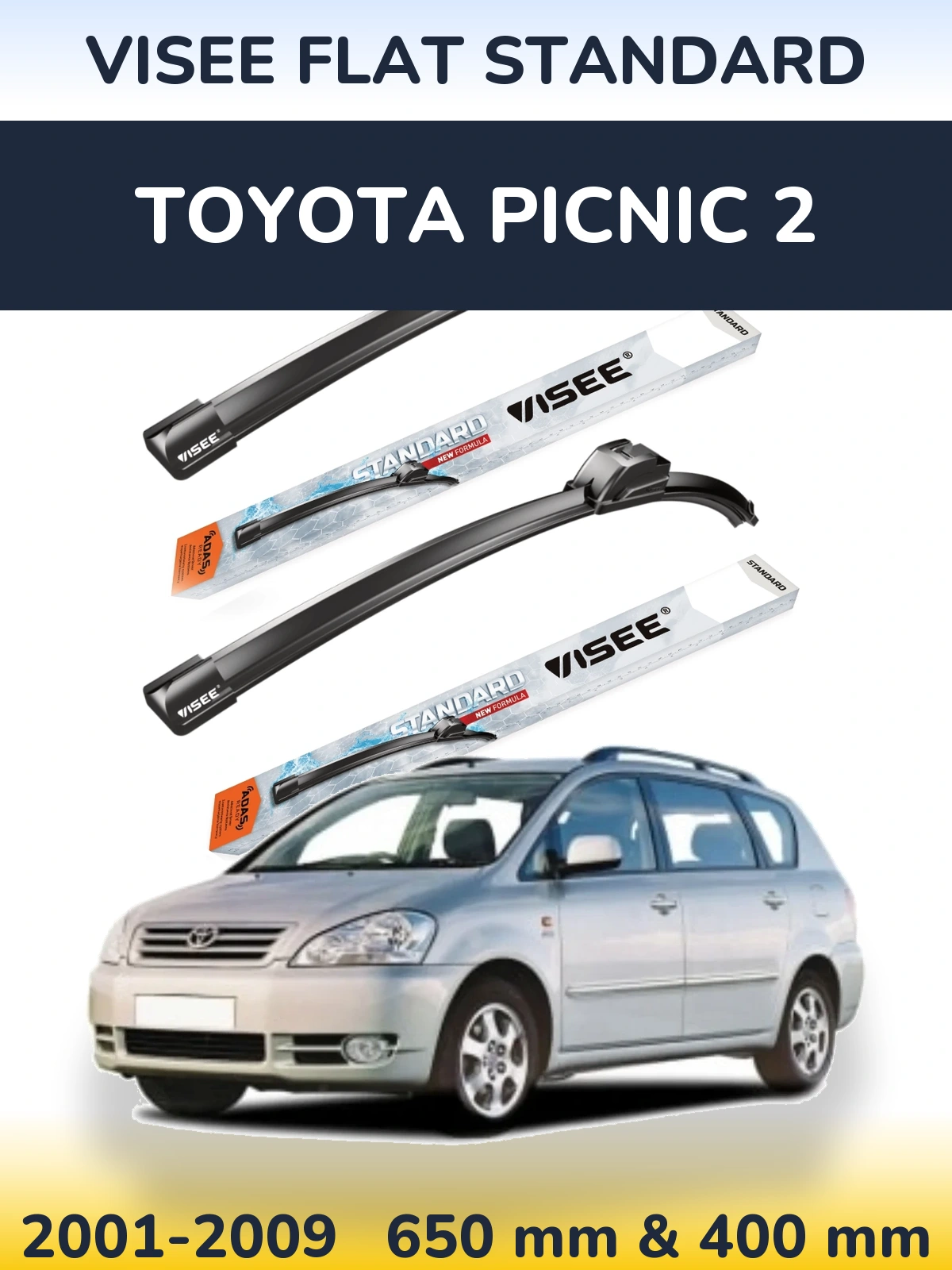 Ștergătoare VISEE FLAT STANDARD pentru Toyota Picnic 2