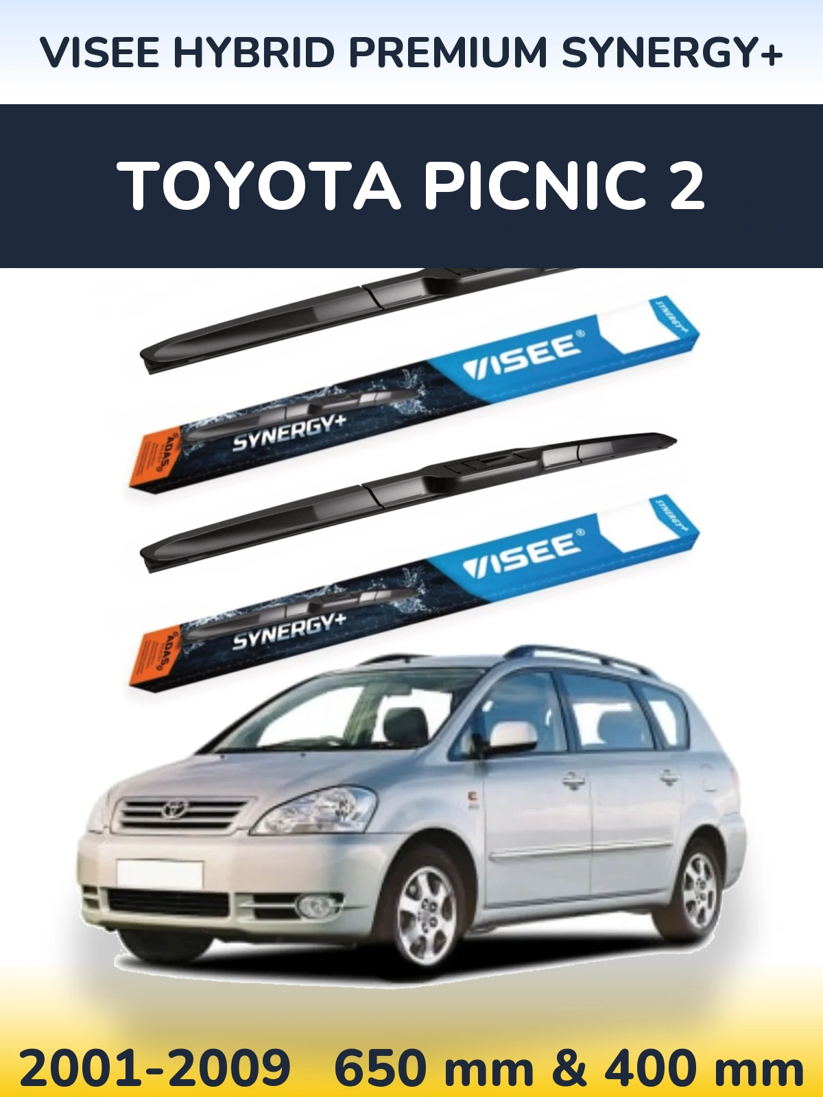 Ștergătoare VISEE HYBRID PREMIUM SYNERGY+ pentru Toyota Picnic 2