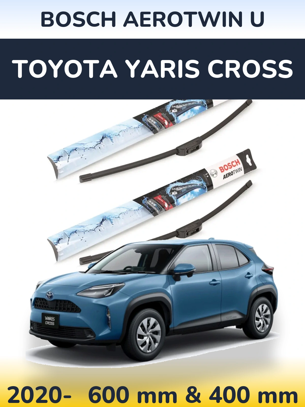 Ștergătoare BOSCH AeroTwin U pentru Toyota Yaris Cross