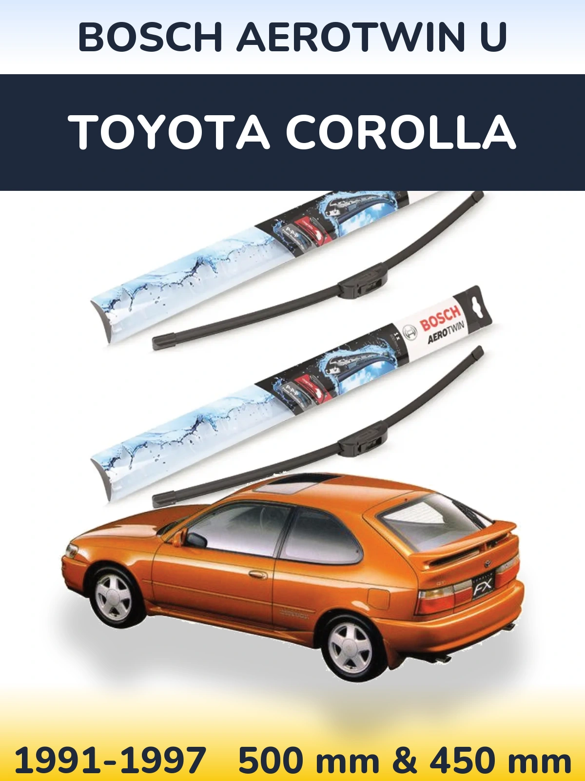 Комплект передних дворников BOSCH AeroTwin U 500 & 450 мм для Toyota Corolla 1991-1997