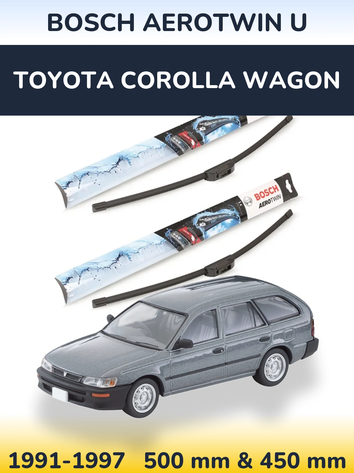 Ștergătoare BOSCH AeroTwin U pentru Toyota Corolla Wagon