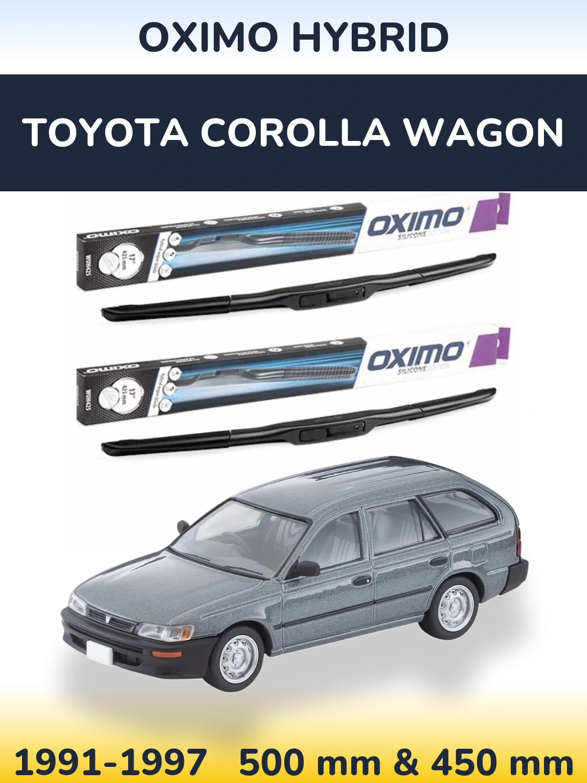 Ștergătoare Oximo Hybrid pentru Toyota Corolla Wagon