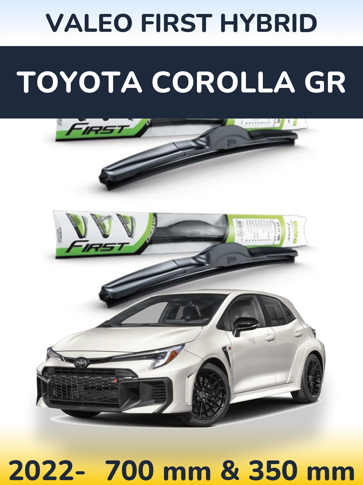 Ștergătoare Valeo First Hybrid pentru Toyota Corolla GR