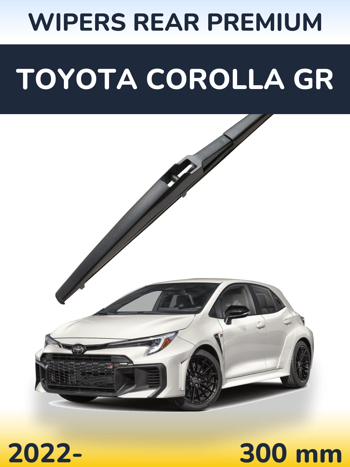 Ștergătoare WIPERS REAR PREMIUM pentru Toyota Corolla GR