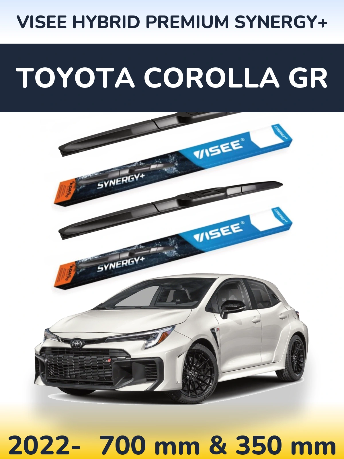 Ștergătoare VISEE HYBRID PREMIUM SYNERGY+ pentru Toyota Corolla GR