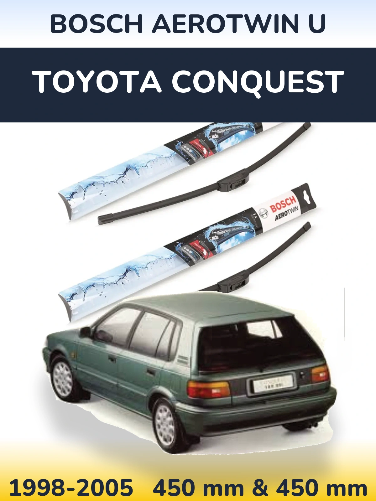 Ștergătoare BOSCH AeroTwin U pentru Toyota Conquest