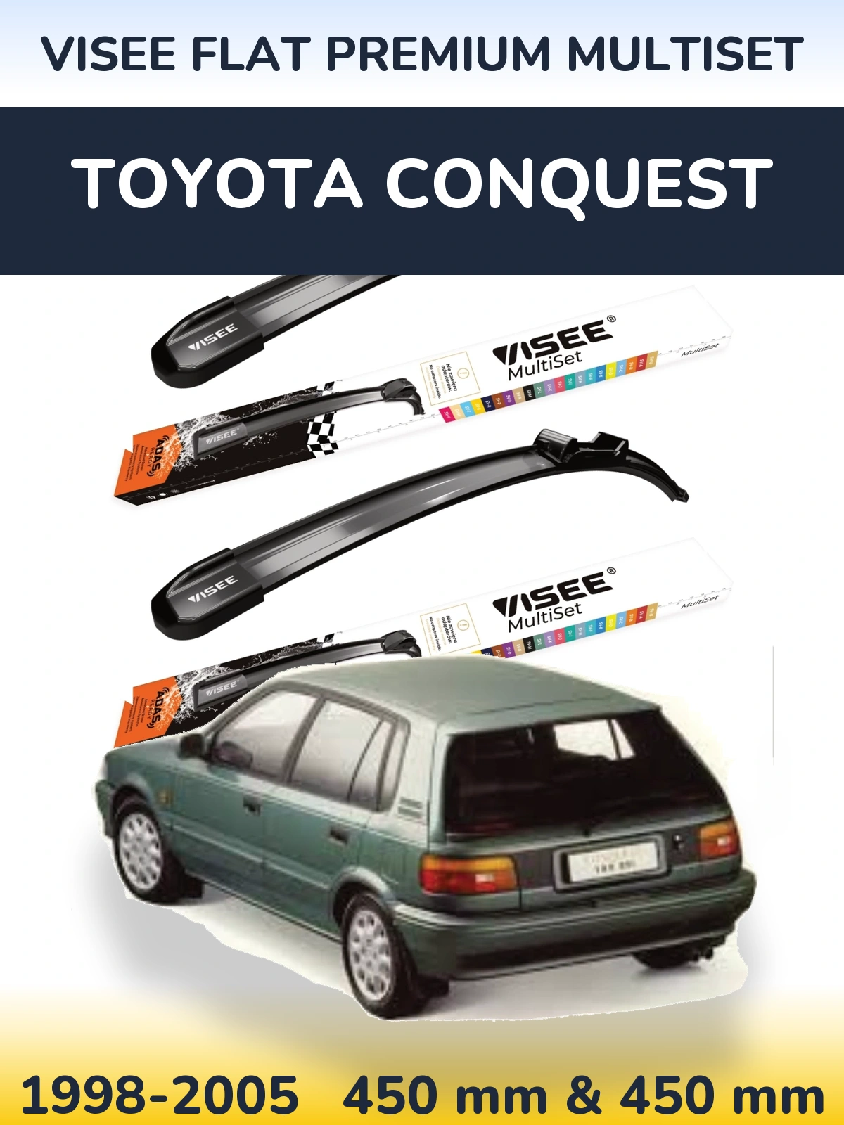 Ștergătoare VISEE FLAT PREMIUM MultiSet pentru Toyota Conquest